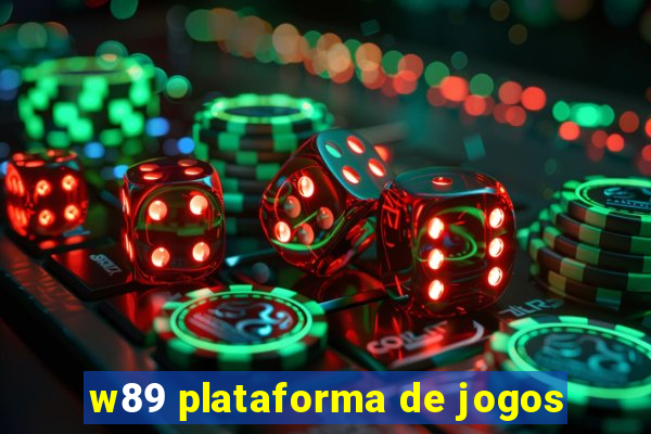 w89 plataforma de jogos