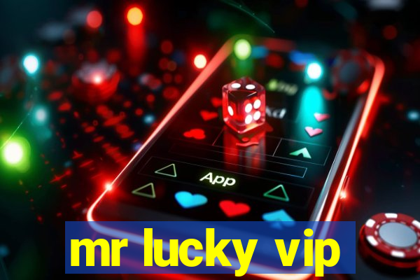 mr lucky vip