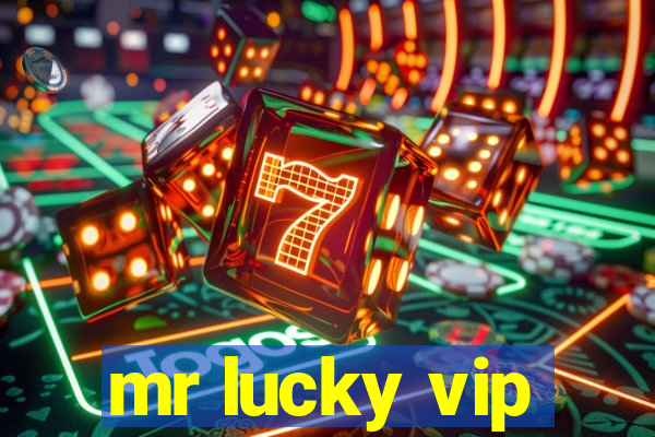 mr lucky vip