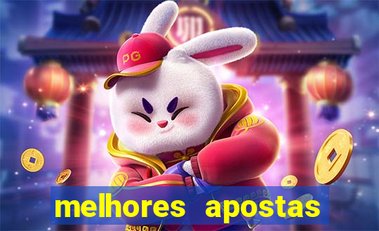 melhores apostas para hoje