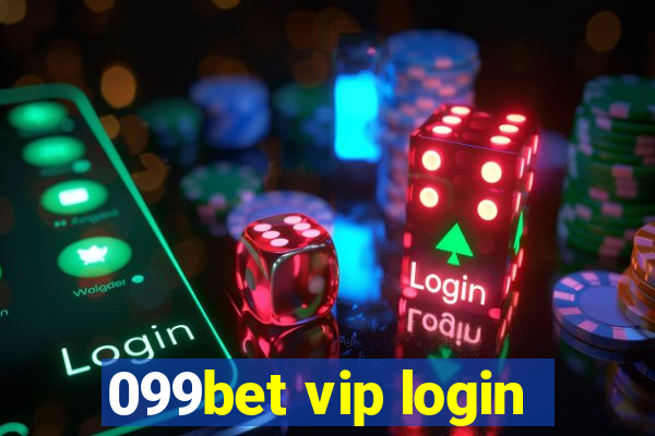 099bet vip login