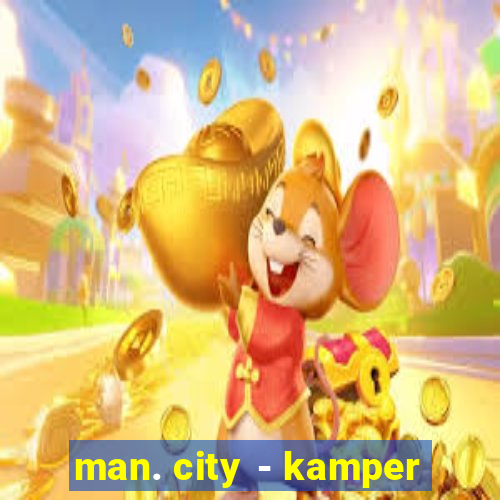 man. city - kamper