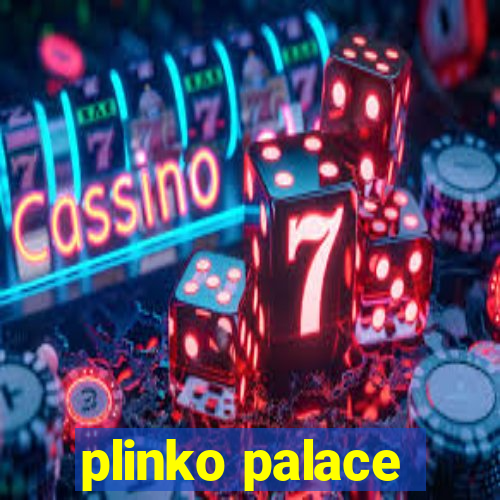 plinko palace