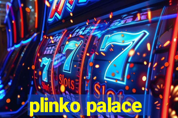 plinko palace