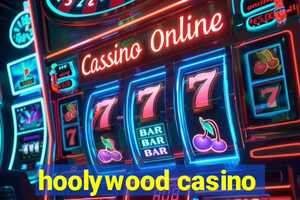 hoolywood casino