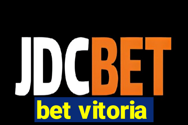 bet vitoria