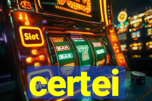 certei