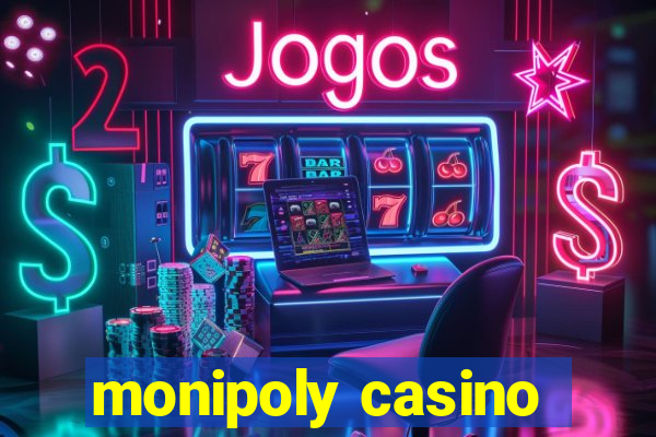 monipoly casino