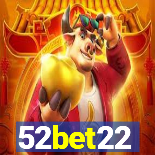 52bet22