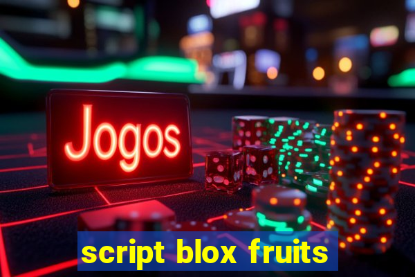 script blox fruits