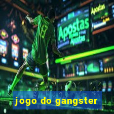 jogo do gangster