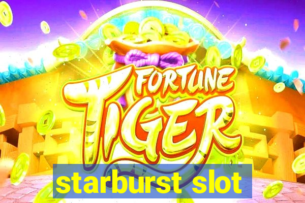 starburst slot