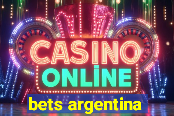 bets argentina