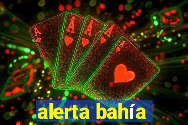 alerta bahía