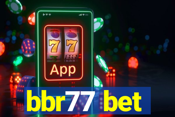 bbr77 bet