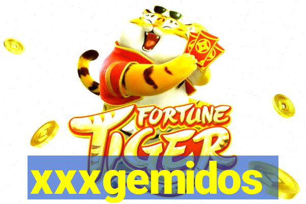 xxxgemidos