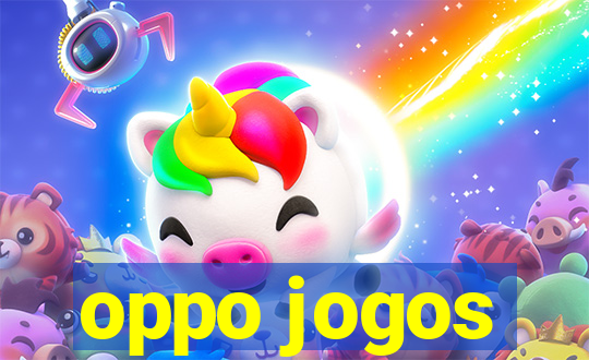 oppo jogos