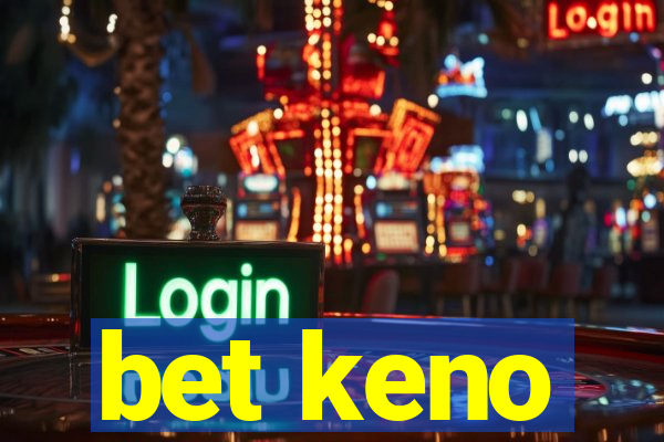 bet keno