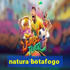 natura botafogo