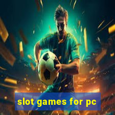 slot games for pc