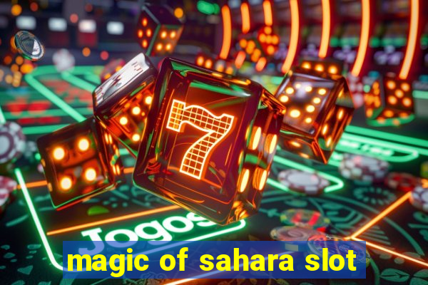 magic of sahara slot