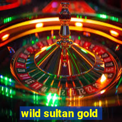 wild sultan gold