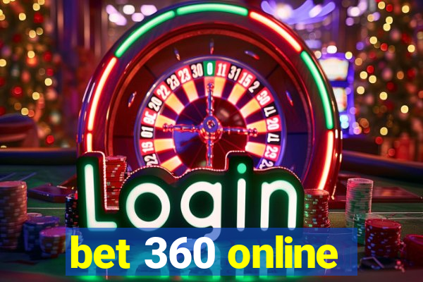 bet 360 online