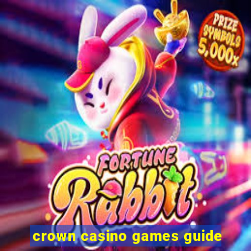 crown casino games guide