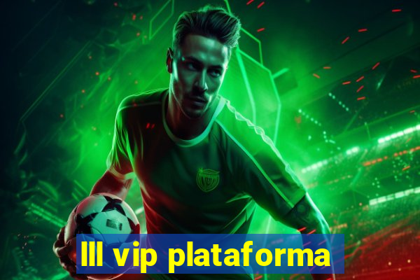 lll vip plataforma