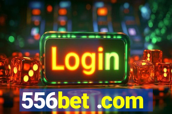 556bet .com