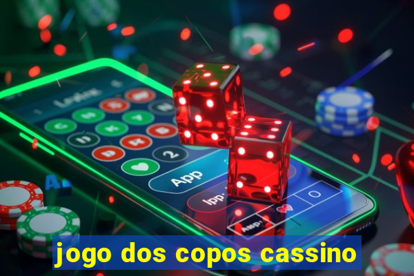 jogo dos copos cassino