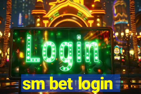 sm bet login