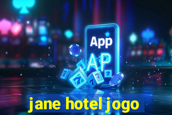 jane hotel jogo