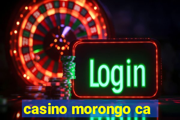 casino morongo ca