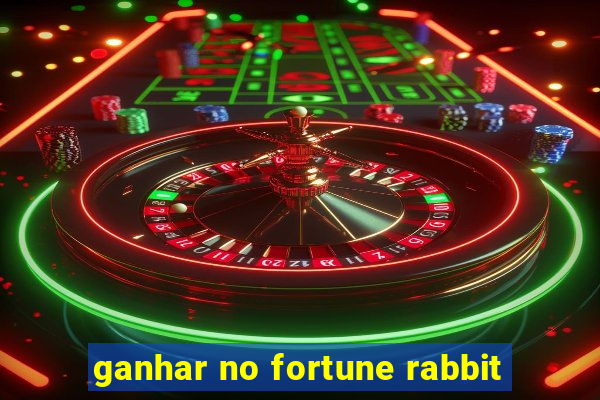 ganhar no fortune rabbit