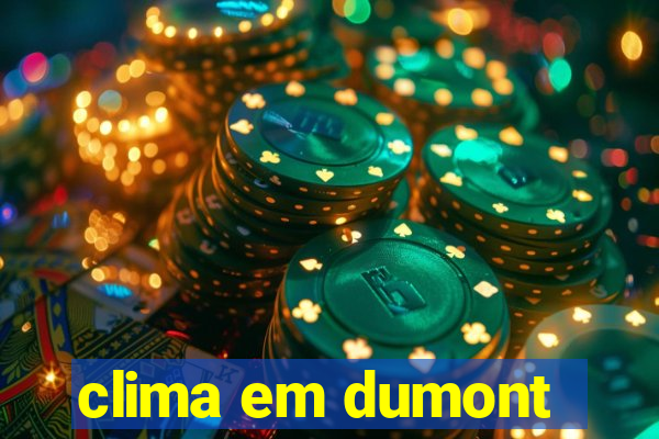 clima em dumont