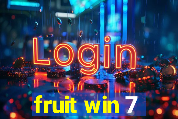 fruit win 7