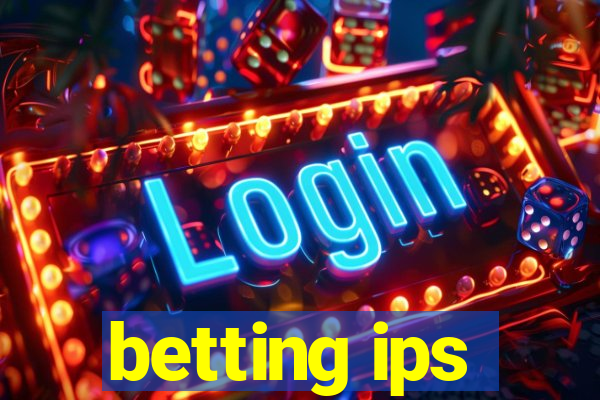 betting ips