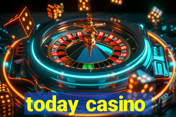 today casino