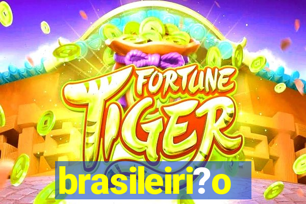 brasileiri?o