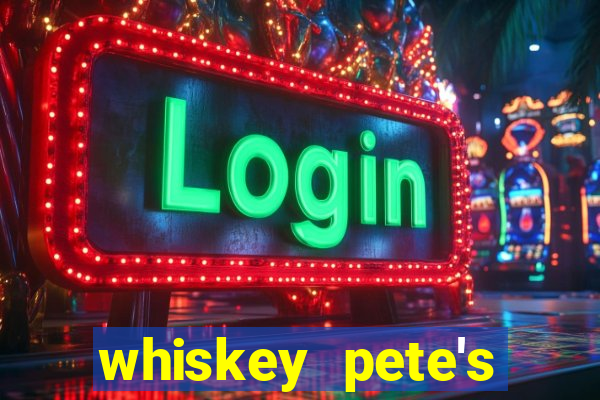 whiskey pete's hotel & casino