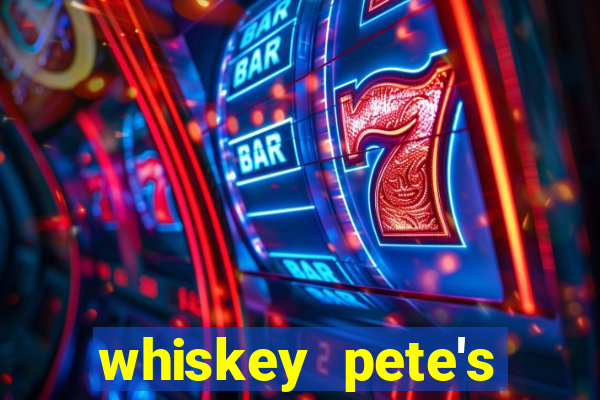 whiskey pete's hotel & casino