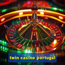 twin casino portugal