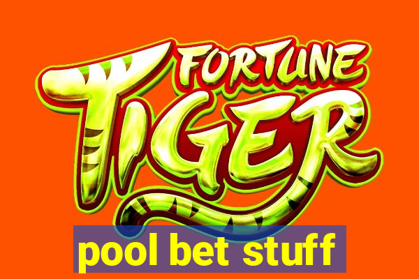 pool bet stuff