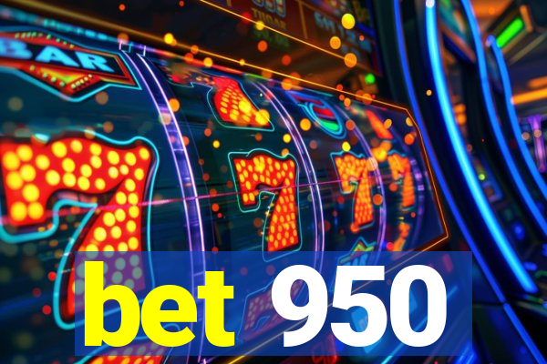 bet 950