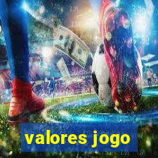 valores jogo