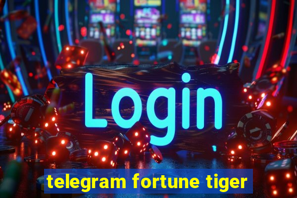 telegram fortune tiger