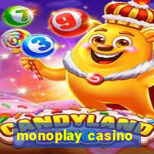 monoplay casino