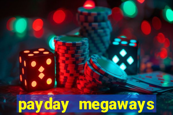 payday megaways slot free play