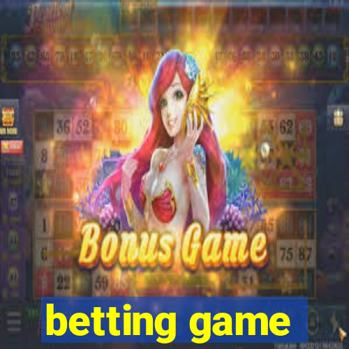 betting game